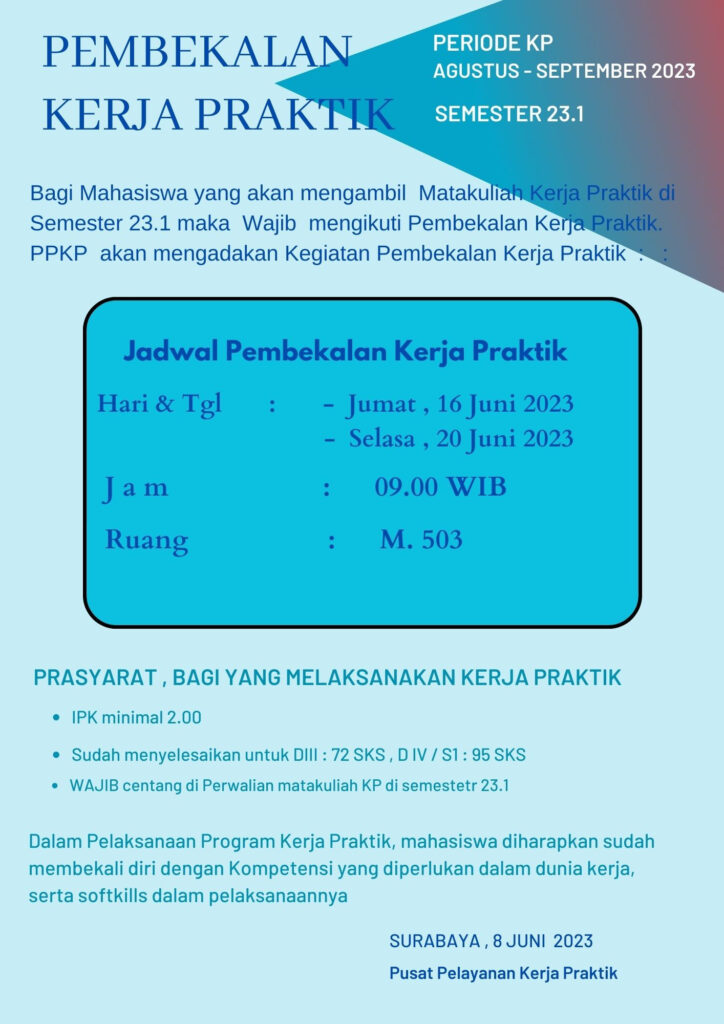 PEMBEKALAN KERJA PRAKTIK (KP) SEMESTER GASAL 20232024 (231)