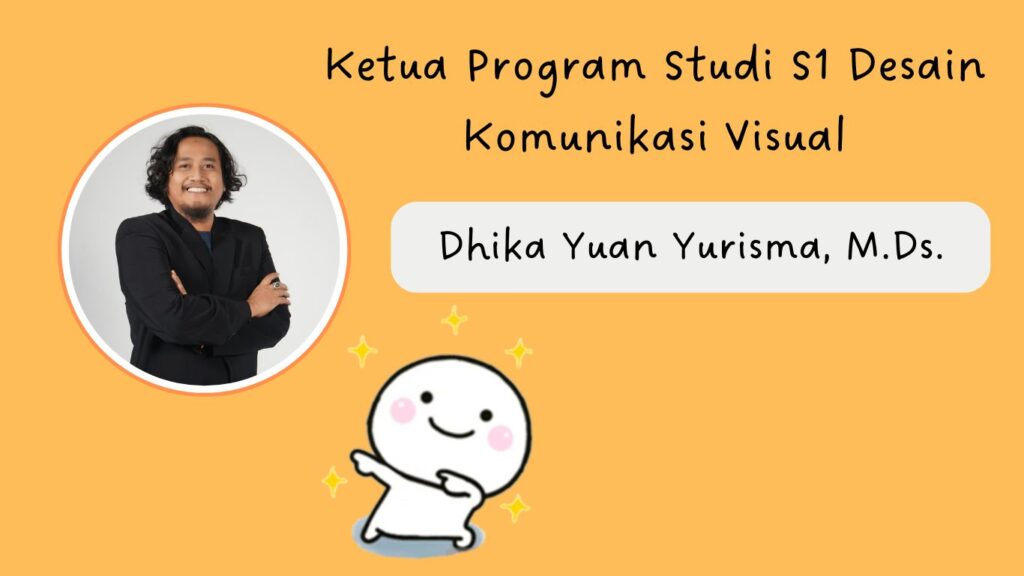 ketua program studi S1 Desain Kominikasi Visual Universitas Dinamika Surabaya Dhika Yuan Yurisma, M.Ds.